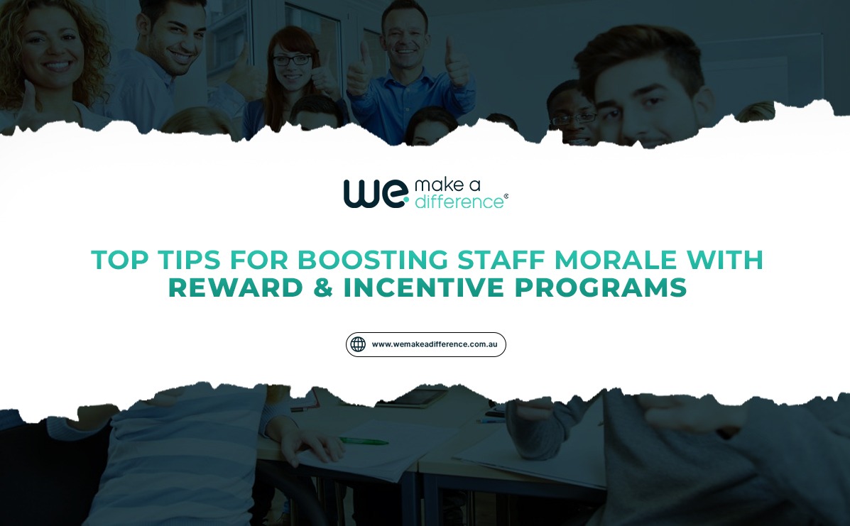 Top Tips for Boosting Staff Morale with Reward and Incentive Programs