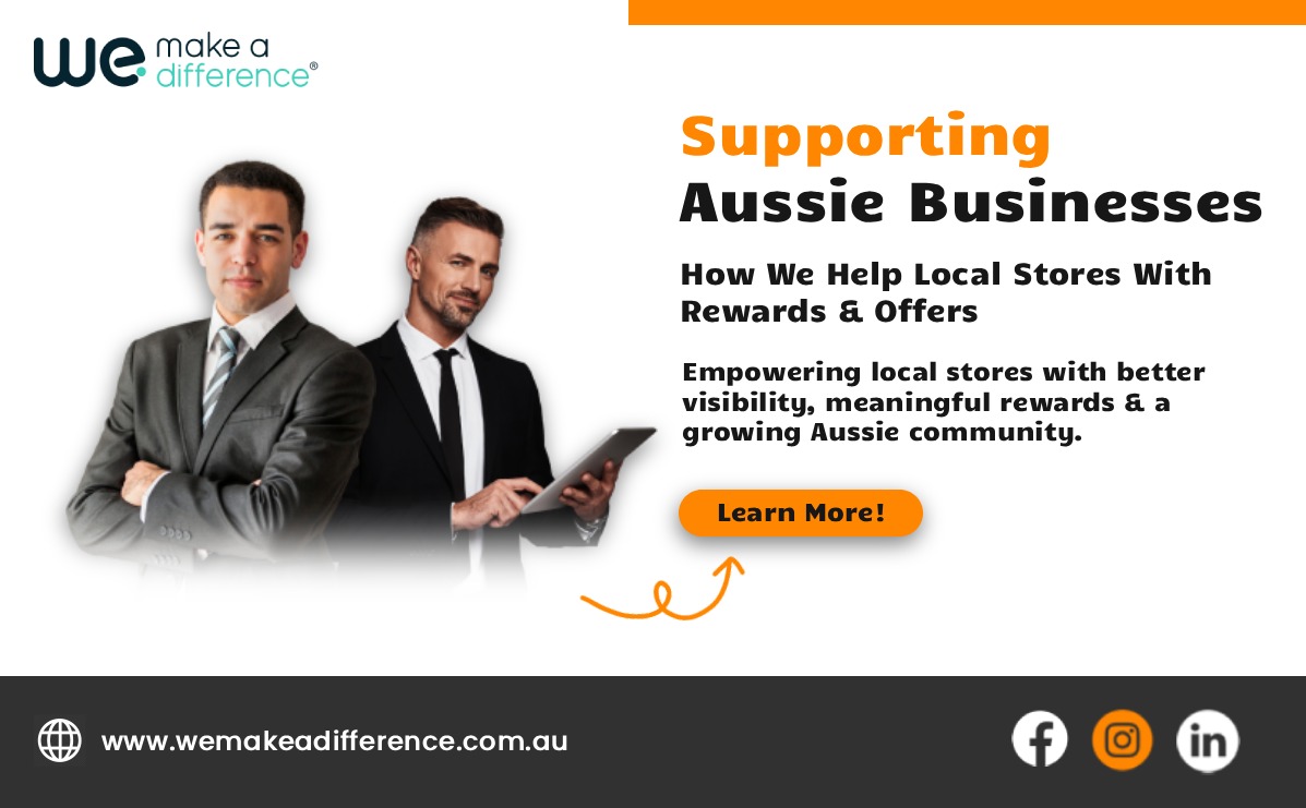 Supporting Aussie Businesses — How We Help Local Stores with Rewards & Offers